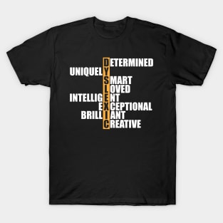 Dyslexia - Dyslexic Acronym w T-Shirt